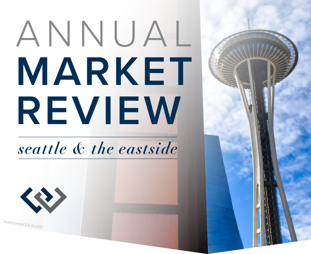 Annual Market Review: Seattle & The Eastside